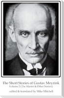 The Short Stories of Gustav Meyrink Volume 2