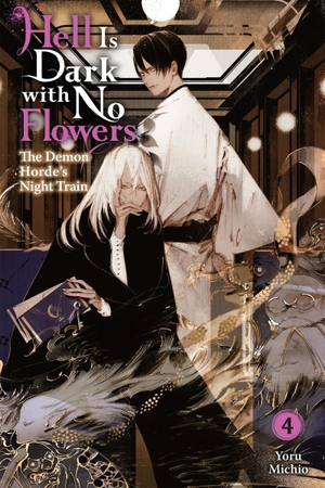Michio, Yoru. Hell Is Dark with No Flowers, Vol. 4 (Light Novel). Yen Press, 2025.