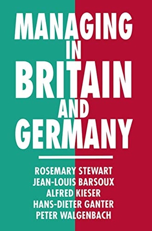 Barsoux, Jean-Louis / Ganter, Hans-Dieter et al. Managing in Britain and Germany. Springer Nature B.V., 1994.