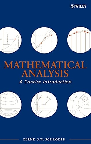 Schroder. Mathematical Analysis. John Wiley & Sons, 2007.