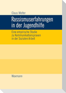 Rassismuserfahrungen in der Jugendhilfe