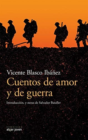 Blasco Ibáñez, Vicente. Cuentos de amor y de guerra. Algar libros S.L.U., 2017.