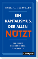 Ein Kapitalismus, der allen nützt