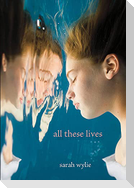 All These Lives