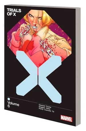 Howard, Tini. Trials Of X Vol. 6. Turnaround Pub. Serv. Ltd, 2023.
