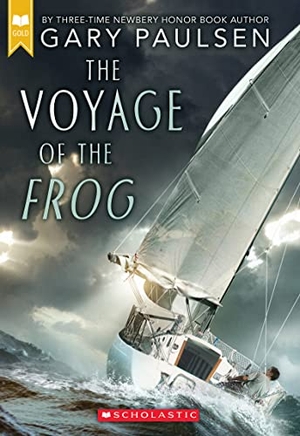 Paulsen, Gary. The Voyage of the Frog (Scholastic Gold). Scholastic Inc., 2023.