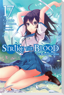 Strike the Blood, Vol. 17 (Light Novel)