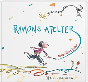 Reynolds, Peter H.. Ramons Atelier - Malen kann jeder. Gerstenberg Verlag, 2018.