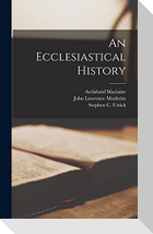 An Ecclesiastical History