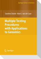 Multiple Testing Procedures with Applications to Genomics