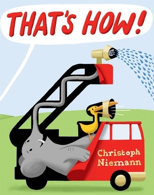 Niemann, Christoph. That's How!. HarperCollins, 2011.