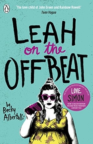 Albertalli, Becky. Leah on the Offbeat. Penguin Random House Children's UK, 2018.
