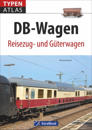 Dostal, Michael. Typenatlas DB-Wagen - Reisezug und Güterwagen. GeraMond Verlag, 2017.