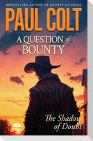 A Question of Bounty