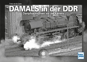 de Camp, Frans van. Damals in der DDR - Dampflokomotiven vor der Kamera. Motorbuch Verlag, 2023.