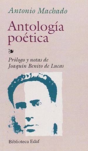 Machado, Antonio. Antología poética. Editorial Edaf, S.L., 1987.