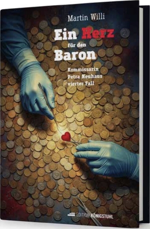 Willi, Martin. Ein Herz für den Baron - Kommissarin Petra Neuhaus vierter Fall. Edition Königstuhl, 2026.