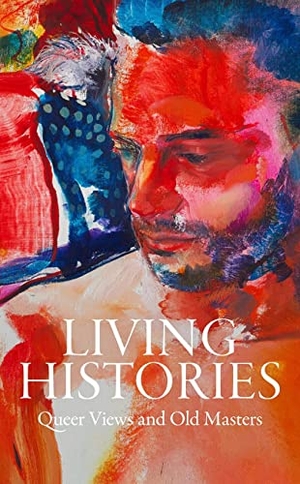 Ng, Aimee / Salomon, Xavier F et al. Living Histories - Queer Views and Old Masters. Giles, 2023.