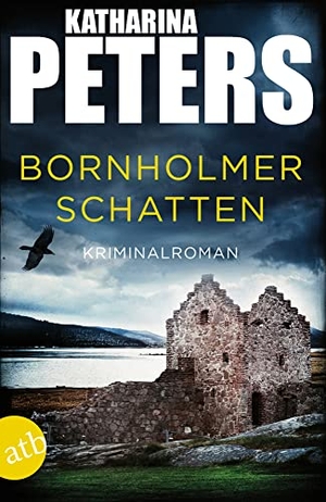 Peters, Katharina. Bornholmer Schatten - Kriminalroman. Aufbau Taschenbuch Verlag, 2020.