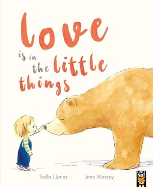 Jones, Stella J. Love is in the Little Things. Little Tiger Press Group, 2025.