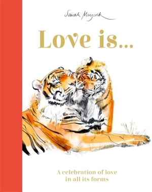 Murray, Lily. Love Is... - A Celebration of Love in All Its Forms. Templar Books, 2024.
