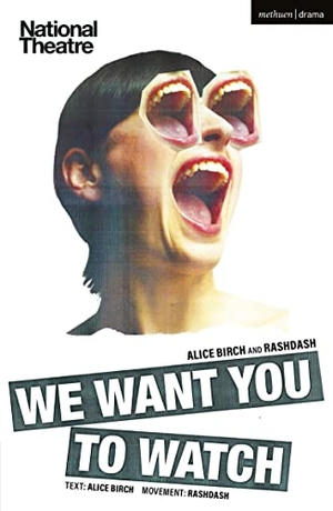 Birch, Alice / Rashdash. We Want You to Watch. Bloomsbury Academic, 2024.