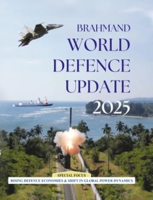 Joshi. Brahmand World Defence Update 2025. Pentagon Press, 2025.