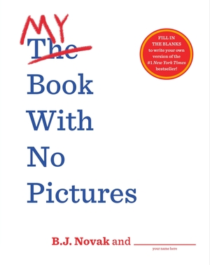 Novak, B. J.. My Book With No Pictures. Penguin Random House Children's UK, 2019.
