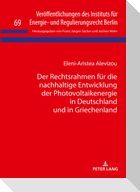 Der Rechtsrahmen für die nachhaltige Entwicklung der Photovoltaikenergie in Deutschland und in Griechenland