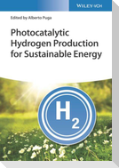 Photocatalytic Hydrogen Production for Sustainable Energy