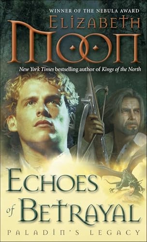 Moon, Elizabeth. Echoes of Betrayal. Random House Worlds, 2013.