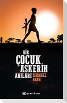 Bir Cocuk Askerin Anilari
