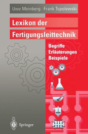 Topolewski, Frank / Uwe Meinberg (Hrsg.). Lexikon der Fertigungsleittechnik - Begriffe, Erläuterungen, Beispiele. Springer Berlin Heidelberg, 2011.