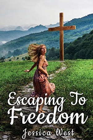 West, Jessica. Escaping to Freedom. Joyful Books Press, 2020.