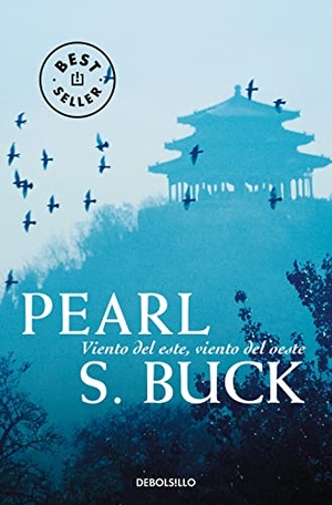 Buck, Pearl S.. Viento del Este, viento del Oeste. , 2003.