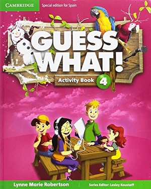 Robertson, Lynne Marie / Rodríguez, Julieta Hernández et al. Guess What! Level 4 Activity Book with Home Booklet and Online Interactive Activities Spanish Edition. Cambridge University Press, 2017.