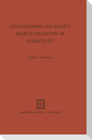 Consciousness and Reality: Hegel¿s Philosophy of Subjectivity
