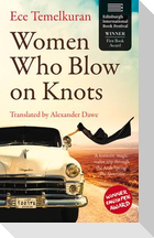 Women Who Blow on Knots