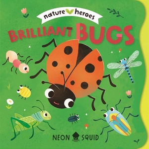 Neon Squid. Brilliant Bugs. Priddy Books, 2026.