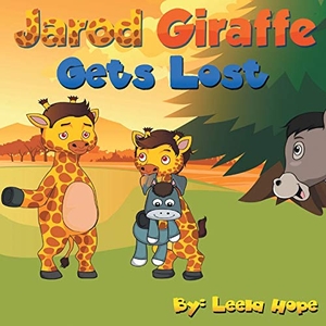 Hope, Leela. Jarod Giraffe Gets Lost. The Heirs Publishing Company, 2018.