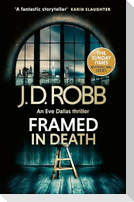 Framed In Death: An Eve Dallas thriller (In Death 61)