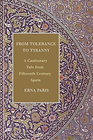 Paris, Erna. From Tolerance to Tyranny - A Cautionary Tale from Fifteenth Century Spain. Cormorant Books, 2019.