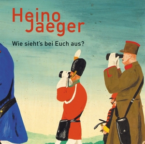 Jaeger, Heino. Wie sieht's bei Euch aus? - Monologe und Szenen. Kein + Aber /Audios, 2008.