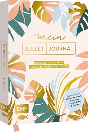 Mein Bullet Journal (Botanical Edition) Besser planen & Träume verwirklichen - Illustriert mit allen Wochenübersichten, Future Log, wichtigen Listen und Trackern - Journal mit goldenem Cover und Leseband. Edition Michael Fischer, 2023.