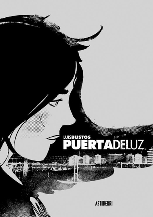 Bustos, Luis. Puertadeluz. Astiberri Ediciones, 2017.