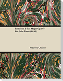 Rondo in E-flat Major Op.16 - For Solo Piano (1833)