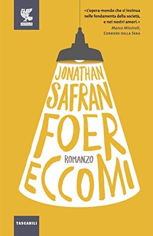 Foer, Jonathan Safran. Eccomi. Guanda, 2017.