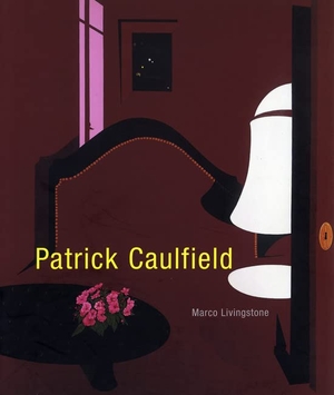 Livingstone. Patrick Caulfield - Paintings. Lund Humphries Publishers Ltd, 2007.