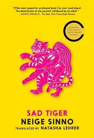 Sinno, Neige. Sad Tiger. Seven Stories Press, 2025.
