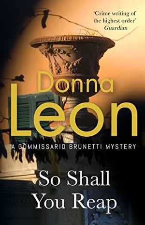 Leon, Donna. So Shall You Reap. Random House UK Ltd, 2023.